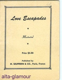 Item #40652 LOVE ESCAPADES; Illustrated. American Erotic Ephemera