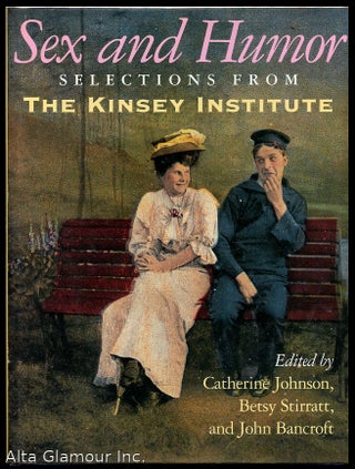 Item #41321 SEX AND HUMOR: Selections for the Kinsey Institute. Catherine Johnson, Betsy...