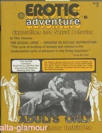Item #41352 EROTIC ADVENTURE; Explorations into Sexual Behavior