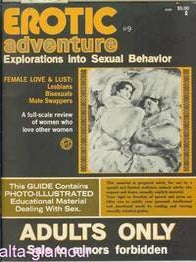 Item #41355 EROTIC ADVENTURE; Explorations into Sexual Behavior