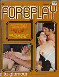Item #41365 FOREPLAY; The Photo-Illustrated Magazine of Sexual Stimuli
