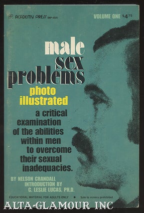 Item #41769 MALE SEX PROBLEMS VOL. ONE; A critical examination of the abilities within men to...