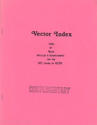Item #42638 VECTOR INDEX; Index of Major Articles and Advertisements for the 1971 Issues of Vector