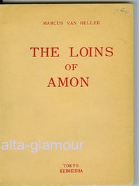 Item #44118 THE LOINS OF AMON. Marcus Van Heller, John Stevenson