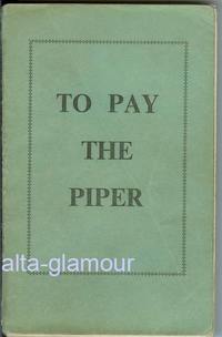 Item #44141 TO PAY THE PIPER. Anonymous