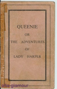 Item #44214 QUEENIE, or the Adventures of Lady Harper