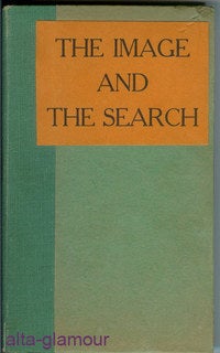 Item #44227 THE IMAGE AND THE SEARCH. Harrison-Vilar