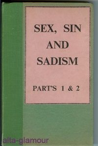 Item #44229 SEX, SIN AND SADISM; Tales of Lust and Sadism from Many Lands