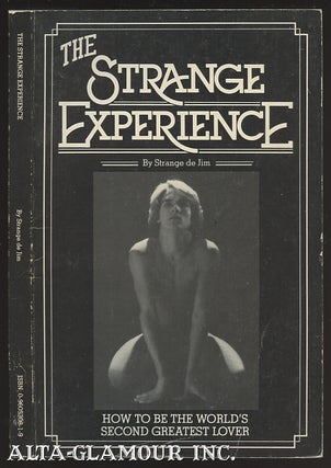 Item #4459 THE STRANGE EXPERIENCE: How To Become the World's Second Greatest Lover. Strange de Jim