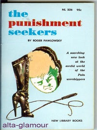 Item #44780 THE PUNISHMENT SEEKERS. Roger Pawlowsky