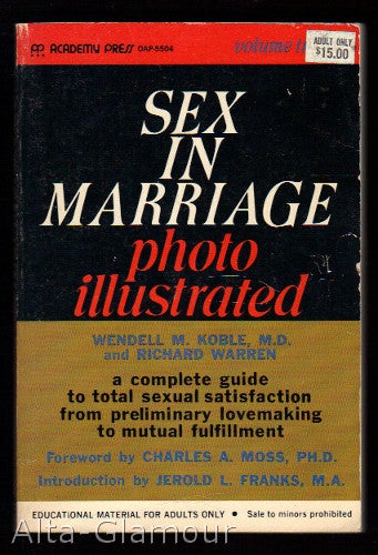 Item #44817 SEX IN MARRIAGE. Volume Two. Wendell M. Koble, M. D., Richard Warren.
