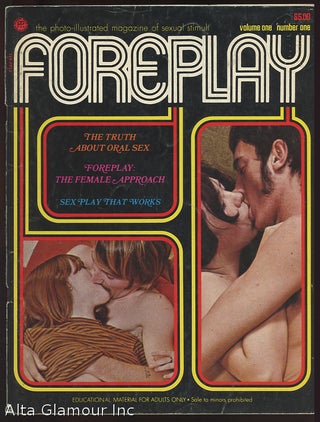 Item #45528 FOREPLAY; The Photo-Illustrated Magazine of Sexual Stimuli