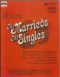 Item #45561 THE MARRIEDS & THE SINGLES; A Guide to More Successful Intimacy, Book One, 1972