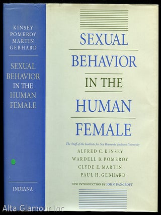 Item #45731 SEXUAL BEHAVIOR IN THE HUMAN FEMALE. Alfred C. Kinsey, Wardell B. Pomeroy, Clyde E....