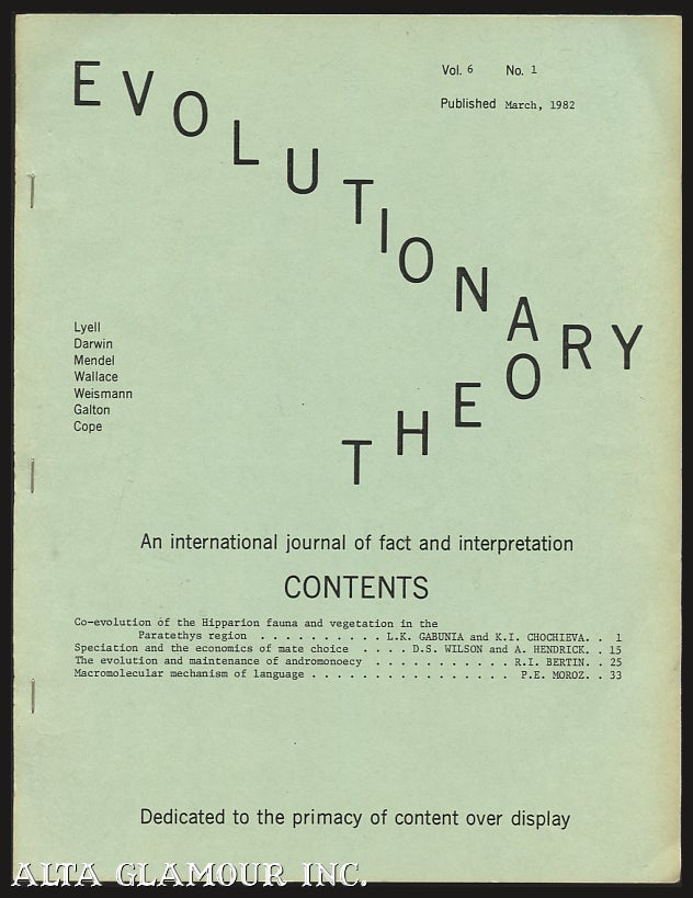 Item #46397 EVOLUTIONARY THEORY; An International Journal of Fact and Interpretation. L. K. Gabunia, R. I. Bertin, A. Hendrick, D. S. Wilson, K. I. Chochieva, P E. Moroz.