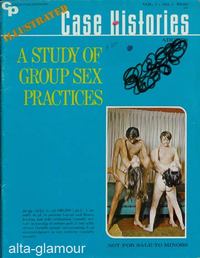 Item #46811 A STUDY OF GROUP SEX PRACTICES; Illustrated Case Histories