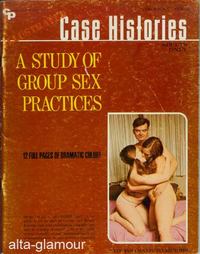 Item #46816 A STUDY OF GROUP SEX PRACTICES; Illustrated Case Histories