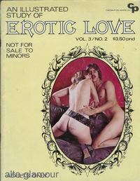Item #46823 AN ILLUSTRATED STUDY OF EROTIC LOVE