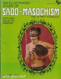Item #46825 AN ILLUSTRATED STUDY OF SADO-MASOCHISM