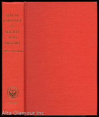 Item #47312 SEXUAL VARIANCE IN SOCIETY AND HISTORY. Vern L. Bullough