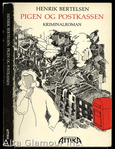 Item #48634 PIGEN OG POSTKASSEN; Kriminalroman. Henrik Bertelsen.