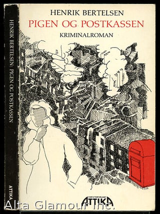 Item #48634 PIGEN OG POSTKASSEN; Kriminalroman. Henrik Bertelsen