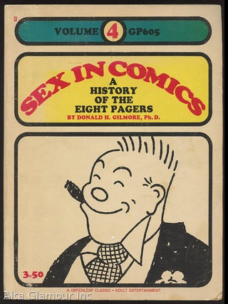 Item #49572 SEX IN COMICS: A History of the Eight Pagers; Volume 4: An Attempt to Expand. Ph D....