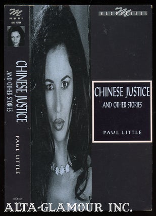Item #50619 CHINESE JUSTICE & OTHER STORIES. Anonymous, Paul Little