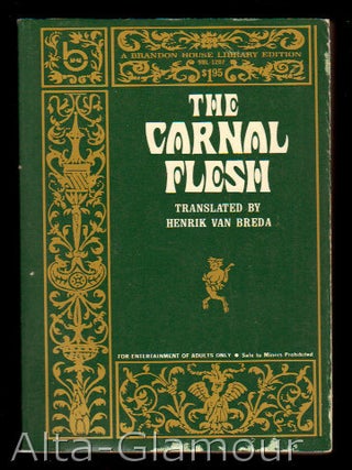 Item #50633 THE CARNAL FLESH. Henrik Van Breda, Mark Alexander