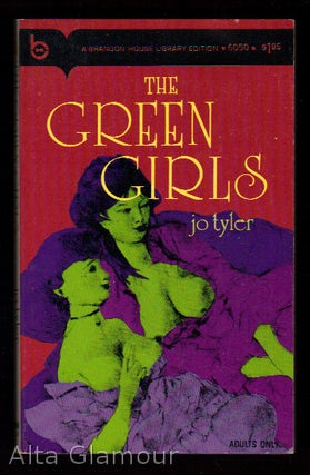 Item #50639 THE GREEN GIRLS. Jo Tyler, Alphonse Momas