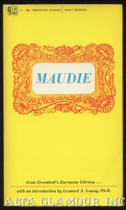 Item #50675 MAUDIE; (Revelations of Life in London and an Unforseen Denouement