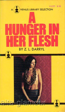 Item #50965 A HUNGER IN HER FLESH. Z. L Darryl