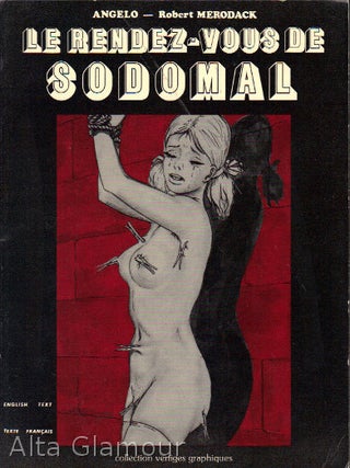 Item #51034 LE RENDEZ-VOUS DE SODOMAL. Robert Merodack, Angelo, text, illustrations