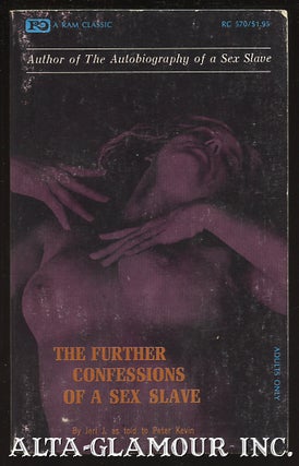 Item #51841 THE FURTHER CONFESSIONS OF A SEX SLAVE. Jeri J., as told to Peter Kevin