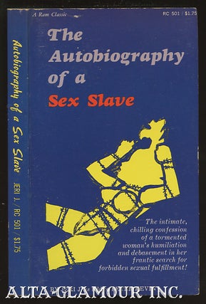 Item #51869 THE AUTOBIOGRAPHY OF A SEX SLAVE. Jeri as told to Peter Kevin J