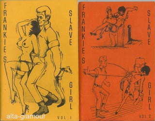 Item #52460 FRANKIE'S SLAVE GIRL; Volume I and Volume II (complete