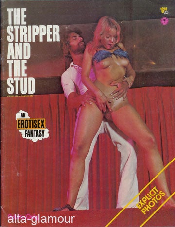 Item #53941 THE STRIPPER AND THE STUD; An Erotisex Fantasy