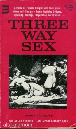 Item #54479 THREE WAY SEX. Barry Crandall