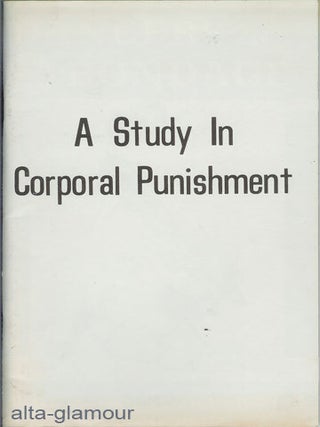 Item #55847 A STUDY IN CORPORAL PUNISHMENT | DANCERS IN BONDAGE. Rex