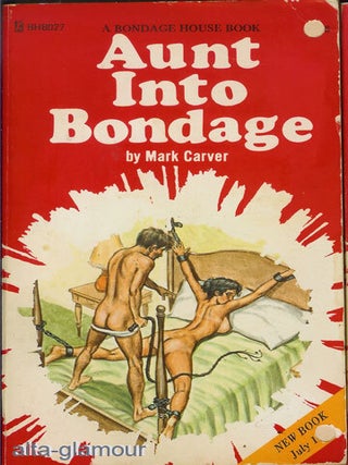 Item #56181 AUNT INTO BONDAGE. Mark Carver