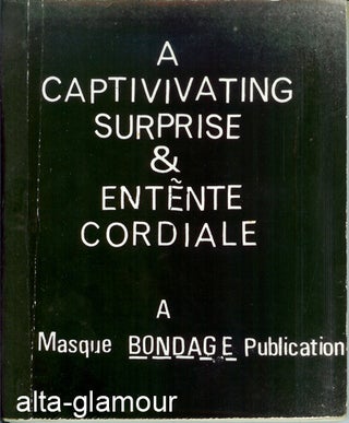 Item #56447 A CAPTIVATING SURPRISE and ENTENTE CORDIALE; A Masque Bondage Publication