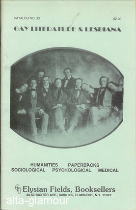 Item #57755 ELYSIAN FIELDS, BOOKSELLERS - CATALOGUE; Gay Literature & Lesbiana. Catalogue