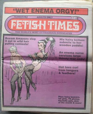 Item #57852 FETISH TIMES; The World's Most Outrageous Newspaper