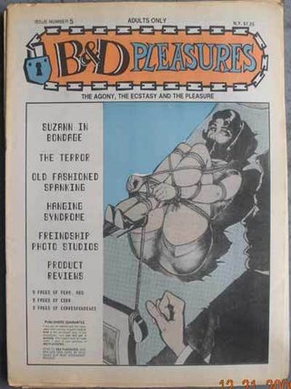 Item #59193 B & D PLEASURES; The Agony, the Ecstasy and the Pleasure