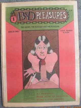 Item #59197 B & D PLEASURES; The Agony, the Ecstasy and the Pleasure