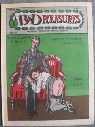 Item #59198 B & D PLEASURES; The Agony, the Ecstasy and the Pleasure
