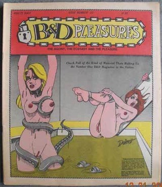 Item #59210 B & D PLEASURES; The Agony, the Ecstasy and the Pleasure