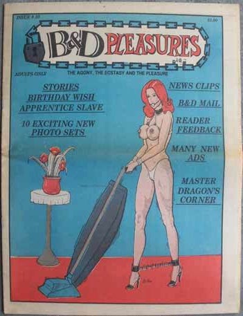 Item #59225 B & D PLEASURES; The Agony, the Ecstasy and the Pleasure