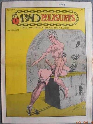Item #59231 B & D PLEASURES; The Agony, the Ecstasy and the Pleasure
