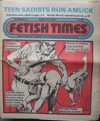 Item #59529 FETISH TIMES; The World's Most Outrageous Newspaper